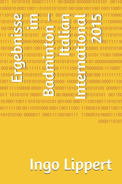 Ergebnisse im Badminton - Italian International 2015 (Sportstatistik) (German Edition)