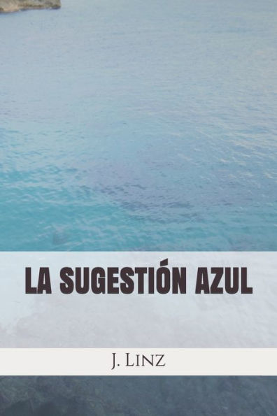 LA SUGESTION AZUL (1) (Spanish Edition)