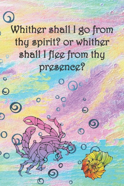 Whither Shall I Go From Thy Spirit? Or Whither Shall I Flee From Thy Presence? : Dot Grid Paper