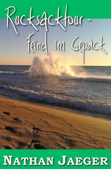 Rucksacktour - Feind Im Gepäck