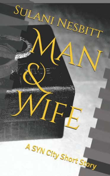 Man & Wife : A Syn City Short Story