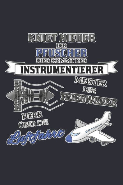 Aerospace Fashion - Notes: Instrumentierer Pfuscher kniet Meister der Triebwerke Herr der Luftfahrt - Monatsplaner 15,24 x 22,86 (German Edition)