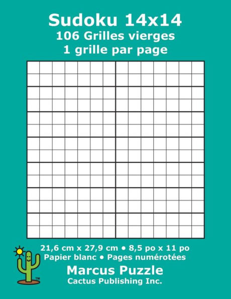 Sudoku 14X14 - 106 Grilles Vierges : 1 Grille Par Page; 21,6 Cm X 27,9 Cm; 8,5 Po X 11 Po; Papier Blanc; Numéros De Page; Number Place; Su Doku; Nanpure; 14 X 14 Modèles De Puzzles
