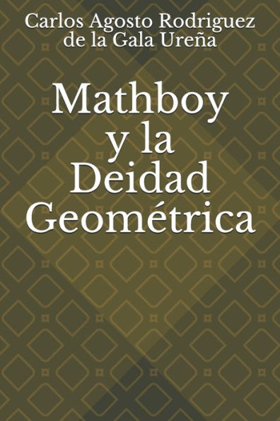 Mathboy Y La Deidad Geom?trica