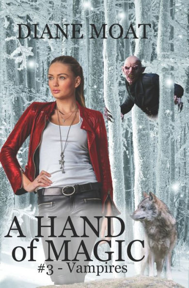 A Hand of Magic: #3 - Vampires