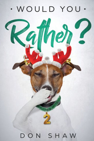 Would You Rather? : Secret Scenarios And Christmas Yes Or No Game, Which Will Make Boys And Girls Cry Laughing