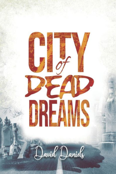 CITY OF DEAD DREAMS