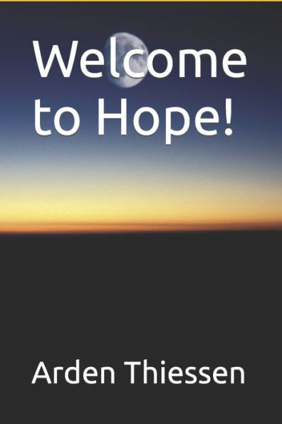 Welcome To Hope!
