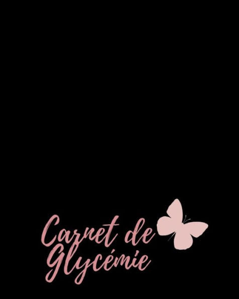 Carnet de Gylcemie: carnet diabetique I carnet pour diabetique I carnet de suivi diabete (French Edition) - 9781688319875