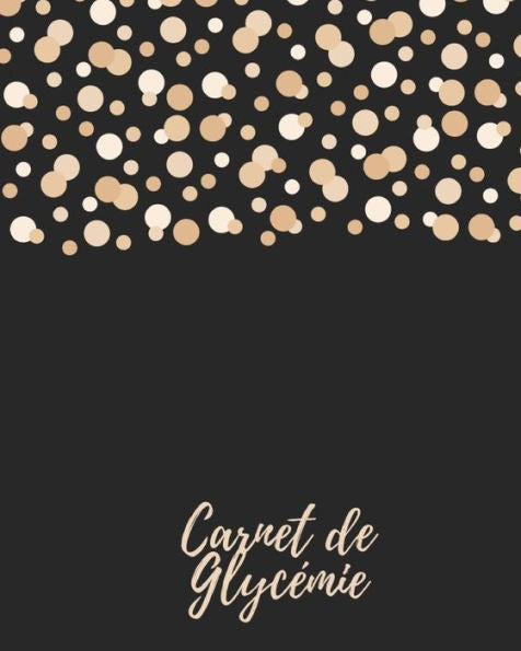 Carnet de Gylcemie: carnet diabetique I carnet pour diabetique I carnet de suivi diabete (French Edition) - 9781688319943