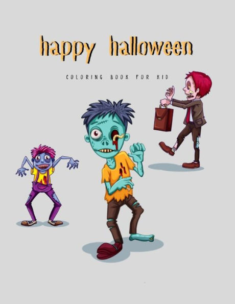 Happy Halloween: coloring book for kid (Halloween62) - 9781688332669