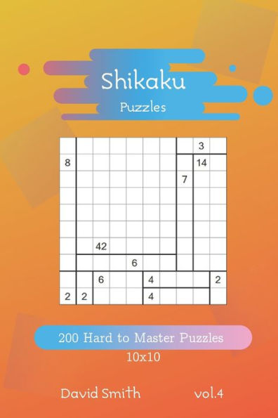 Shikaku Puzzles - 200 Hard To Master Puzzles 10X10