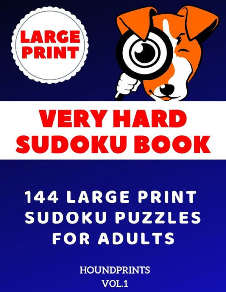 Very Hard Sudoku Book : 144 Large Print Sudoku Puzzles For Adults - 9781688409361