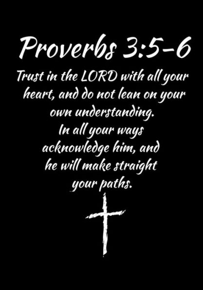 Proverbs 3 : 5-6: Fill Your Life With Vibrant Faith & Fervent Prayer