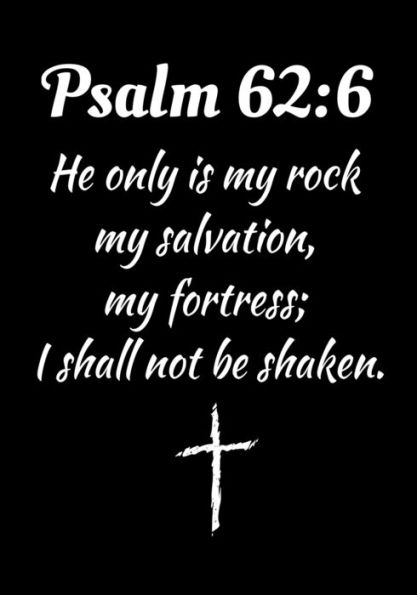 Psalm 62:6: Fill Your Life With Vibrant Faith & Fervent Prayer