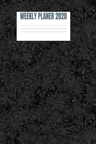 Weekly Planer 2020 : Black Background - 6X9 - 53 Pages