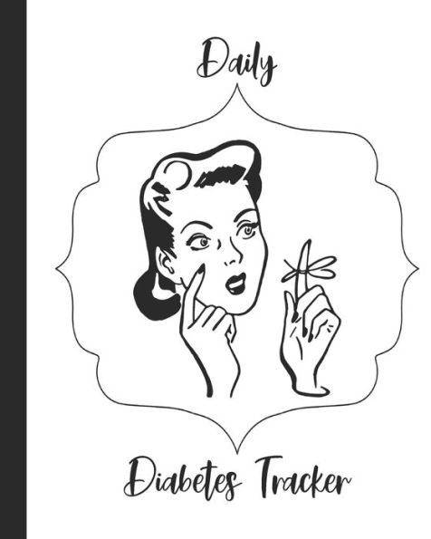 Daily Diabetes Tracker: Two Year Blood Sugar Log Book | Record Glucose Readings, How You Feel, Exercise | Note and Coloring Pages For FUN! | Retro Woman Design