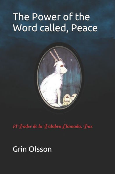 The Power Of The Word Called, Peace : El Poder De La Palabra Llamada, Paz
