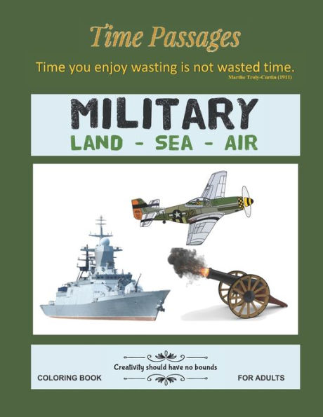 Military Land Sea Air Coloring Book For Adults : Unique New Series Of Design Originals Coloring Books For Adults, Teens, Seniors
