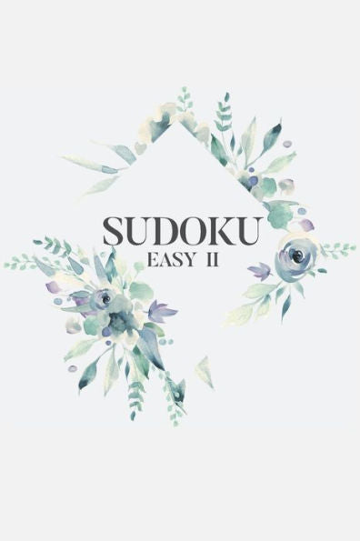 Sudoku Easy Ii : 100 Easy Sudoku Puzzles, 6X9 Travel Size, Great For Beginners, White Floral Cover, Perfect Gift, Beginner Sudoku