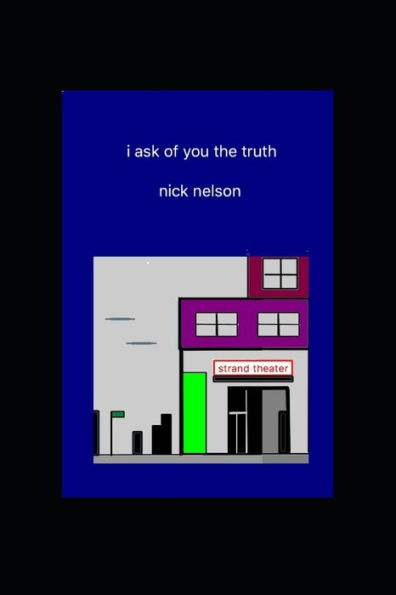 i ask of you the truth - 9781688892224