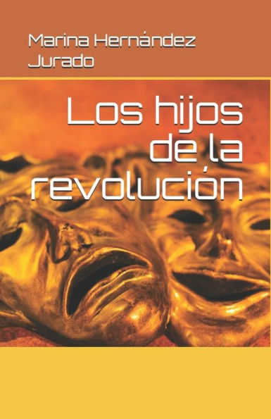 Los Hijos De La Revolución