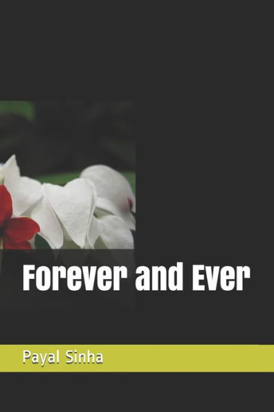 Forever and Ever - 9781688971547