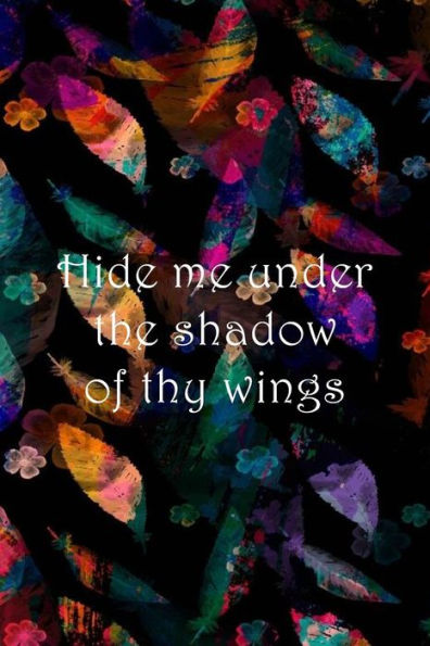 Hide me under the shadow of thy wings: Dot Grid Paper