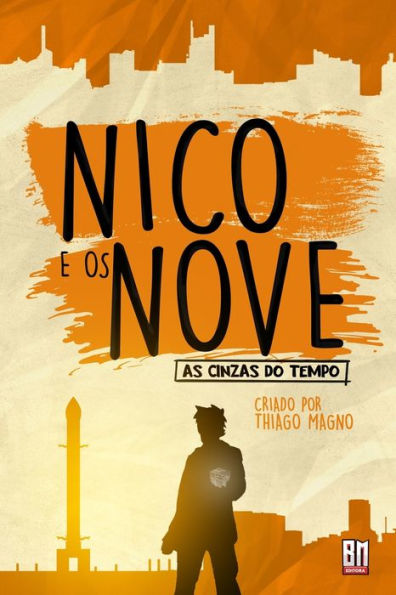 Nico E Os Nove : As Cinzas Do Tempo
