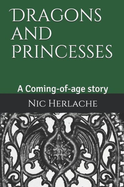 Dragons and Princesses: A Coming-of-age story