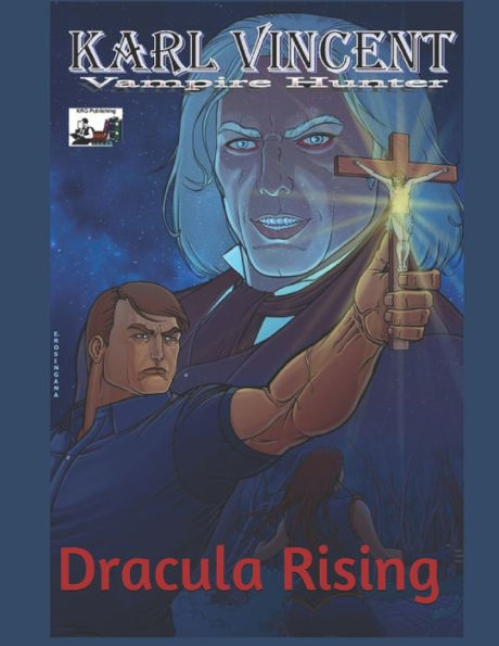 Karl Vincent: Vampire Hunter # 2: Dracula Rising