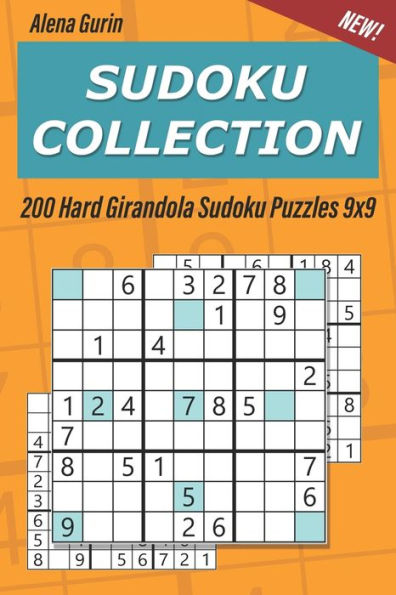 Sudoku Collection : 200 Hard Girandola Sudoku Puzzles 9X9