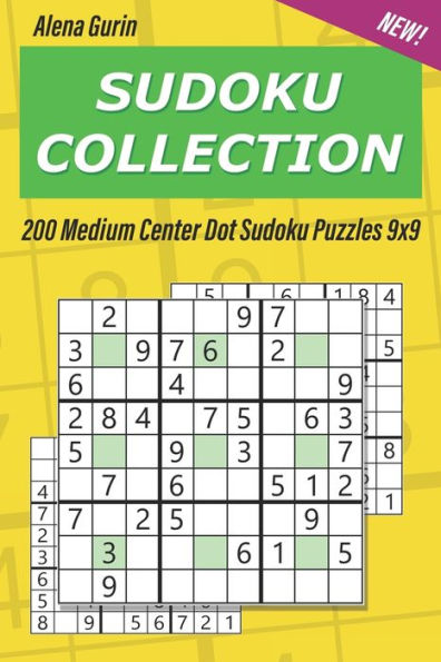 Sudoku Collection : 200 Medium Center Dot Sudoku Puzzles 9X9