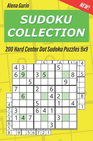 Sudoku Collection : 200 Hard Center Dot Sudoku Puzzles 9X9