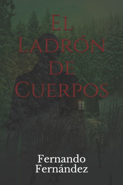 El Ladrón de Cuerpos (Agentes del Alma) (Spanish Edition)