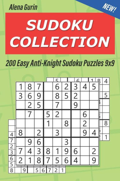 Sudoku Collection : 200 Easy Anti-Knight Sudoku Puzzles 9X9