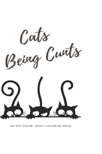 Cat's Being Cunts: But they're so damn cute!