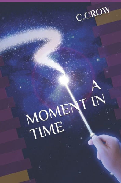 A MOMENT IN TIME - 9781689240994