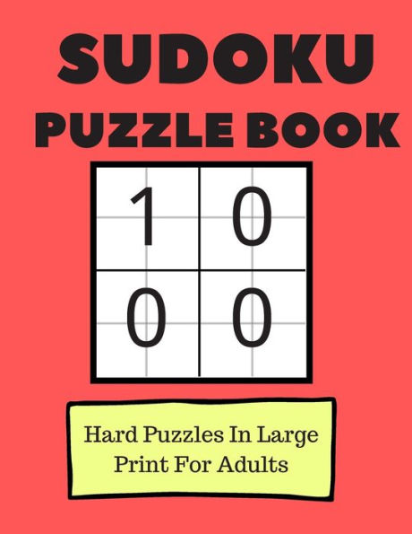 Sudoku Puzzle Book : 100 Hard Puzzles In Large Print For Adults