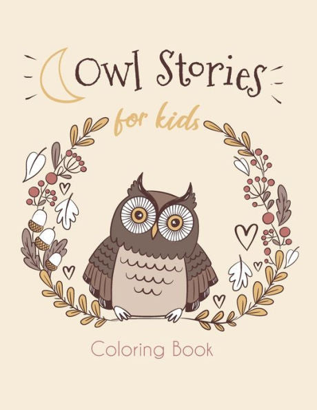 Owl Stories : Coloring Book For Kids