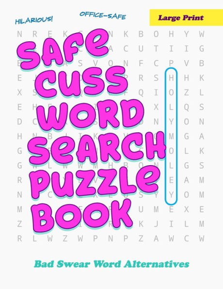 Safe Cuss Word Search Puzzle Book - Large Print - Bad Swear Word Alternatives