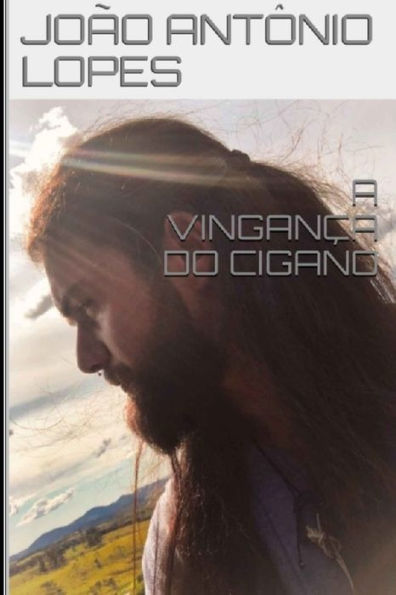 A VINGANÇA DO CIGANO (Portuguese Edition)
