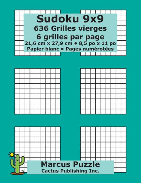 Sudoku 9X9 - 636 Grilles Vierges : 6 Grilles Par Page; 21,6 Cm X 27,9 Cm; 8,5 Po X 11 Po; Papier Blanc; Numéros De Page; Number Place; Su Doku; Nanpure; 9 X 9 Modèles De Puzzles