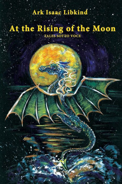 At the Rising of the Moon: Tales Sotto Voce