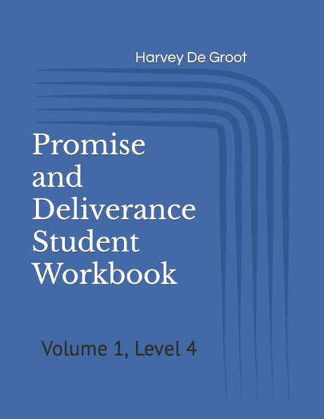 Promise And Deliverance Student Workbook : Volume 1, Level 4