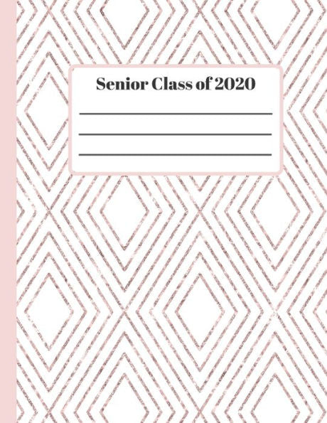 Senior Class Of 2020 : Graduation Gift Idea For Seniors Or College Students - 9781689959940