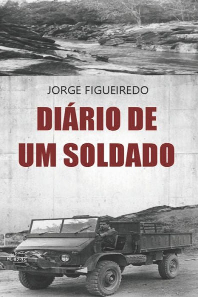DIaRIO DE UM SOLDADO (Portuguese Edition)