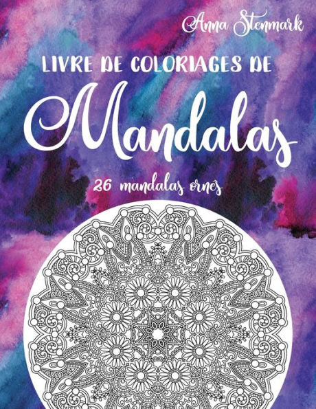 Livre De Coloriages De Mandalas : 26 Mandalas Ornés: Le Livre Violet