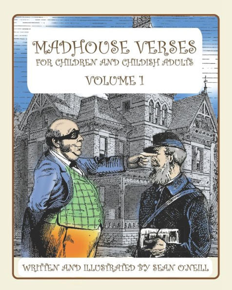 Madhouse Verses For Children And Childish Adults