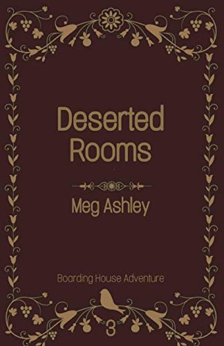 Deserted Rooms: Boarding House Adventure 3 (Boarding House Adventures)